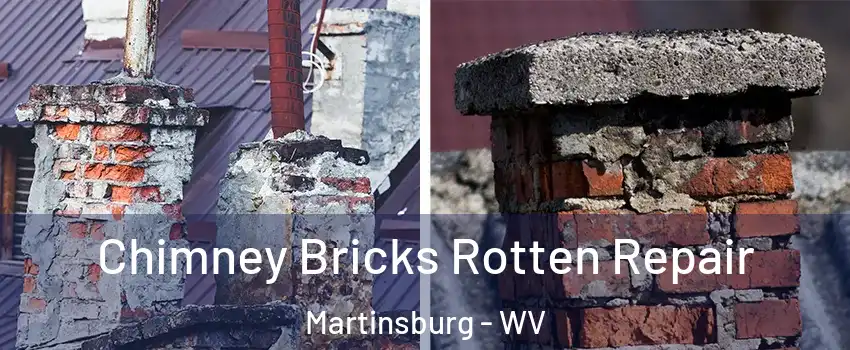  Chimney Bricks Rotten Repair Martinsburg - WV