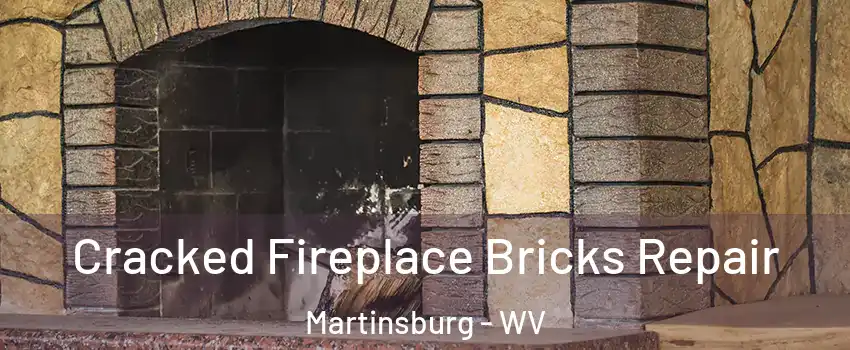  Cracked Fireplace Bricks Repair Martinsburg - WV