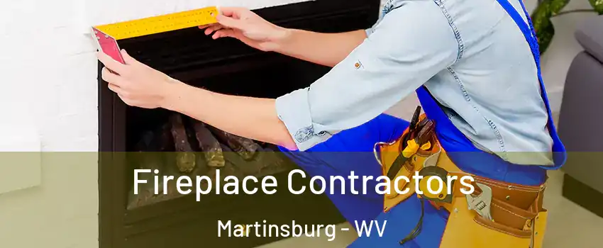  Fireplace Contractors Martinsburg - WV