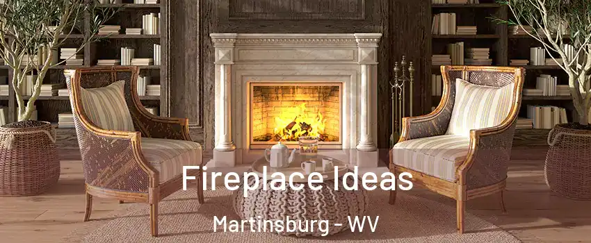  Fireplace Ideas Martinsburg - WV
