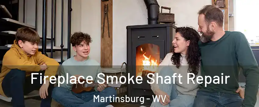  Fireplace Smoke Shaft Repair Martinsburg - WV