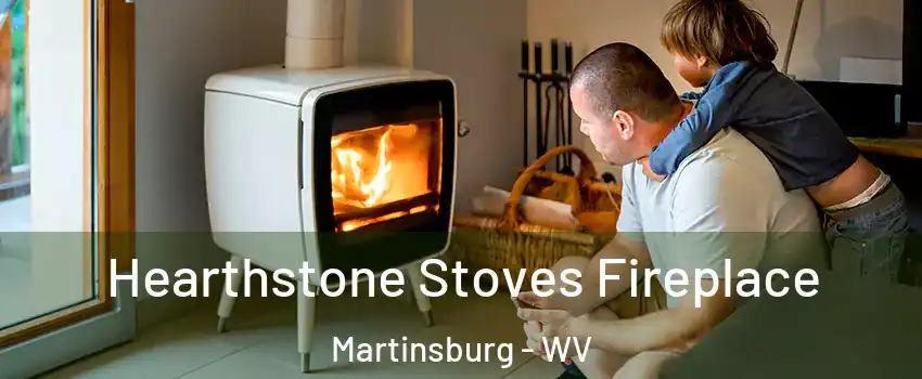  Hearthstone Stoves Fireplace Martinsburg - WV