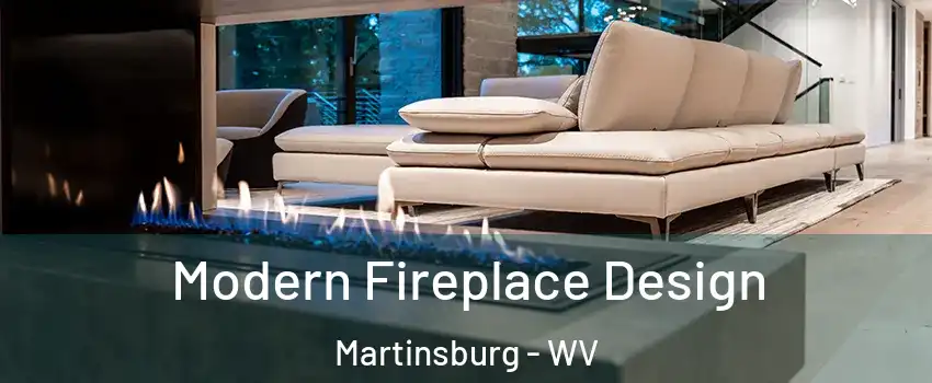  Modern Fireplace Design Martinsburg - WV