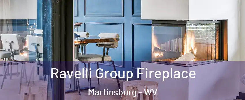  Ravelli Group Fireplace Martinsburg - WV