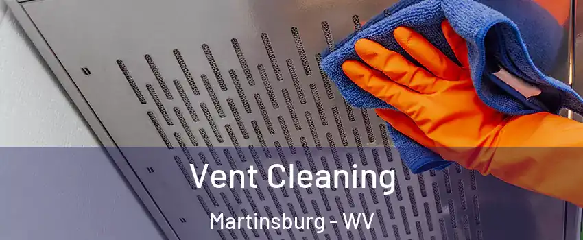  Vent Cleaning Martinsburg - WV